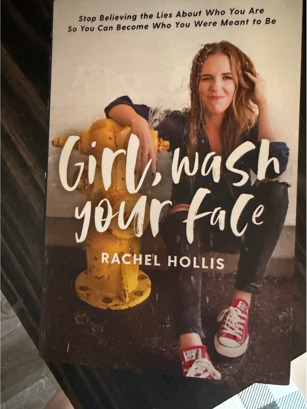 Girl, Wash Your Face by Rachel Hollis Hardcover